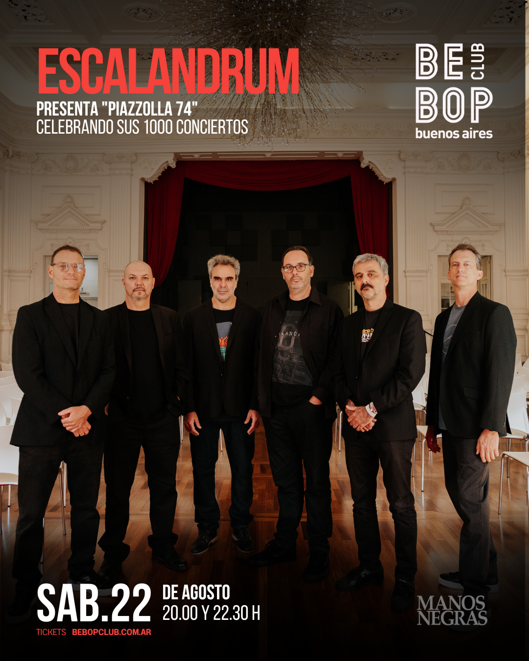Escalandrum presenta "Piazzolla 74" | Celebra sus 1000 conciertos