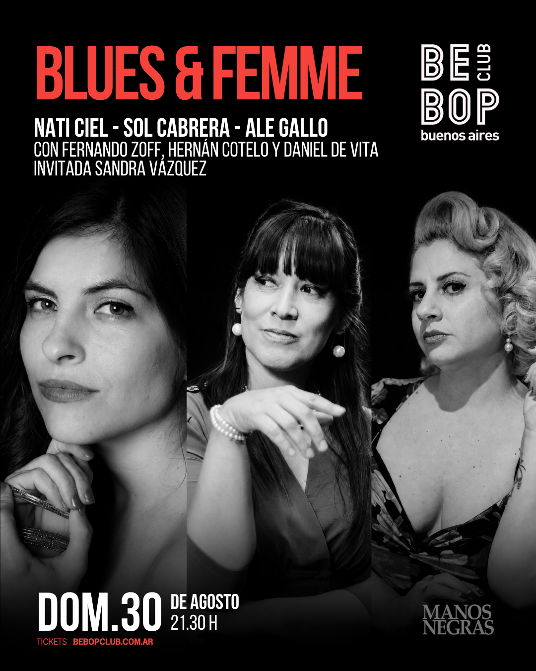 Blues & Femme | Nati Ciel - Sol Cabrera - Ale Gallo | Con Fernando Zoff, Hernán Cotelo y Daniel De Vita. Invitada Sandra Vázquez